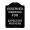 Signmission Parking Reserved for Expectant Mothers Heavy-Gauge Aluminum Sign, 18" L, 24" H, BS-1824-23388 A-DES-BS-1824-23388 - alternate 1